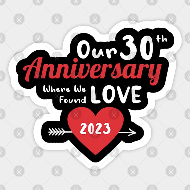 30th Anniversary where we found love 2023 Sticker by kifuat666666